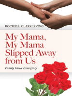 My Mama, My Mama Slipped Away from Us: Family Circle Emergency