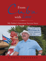 From Cuba With Love: My Father's American Success Story