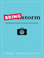 Bringstorm: Supercharge Your People, Your Process, and Your Product