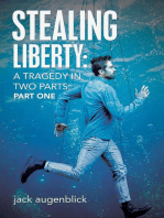 Stealing Liberty: A Tragedy In Two Parts: Part One