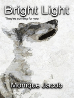 Bright Light - They're Coming for You