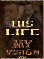 His Life - My Vision 