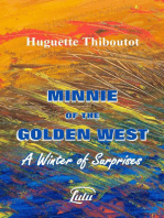Minnie of the Golden West - A Winter of Surprises