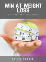 Win At Weight Loss: Daily Health Affirmations