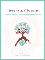 Donuts and Chakras - A Spiritual Journey of Food, Fun, and Finding Your Way