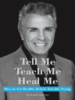 Tell Me, Teach Me, Heal Me