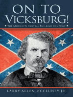 On to Vicksburg!: The Mississippi Central Railroad Campaign