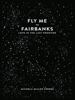 Fly Me to Fairbanks
