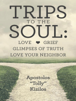 Trips to the Soul