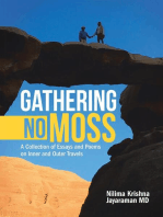 Gathering No Moss: A Collection of Essays and Poems On Inner and Outer Travels