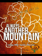 Always Another Mountain, Living With Cystic Fibrosis