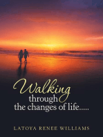 Walking Through the Changes of Life.....