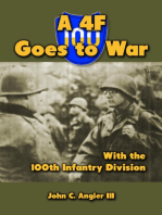 A 4 F Goes to War With the 100th Infantry Division
