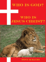 Who Is God? Who Is Jesus Christ?