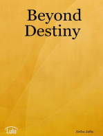 Beyond Destiny