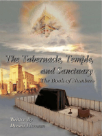 The Tabernacle, Temple, and Sanctuary: The Book of Numbers