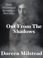 Out from the Shadows: Four Historical Romance Novellas