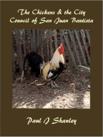 The Chickens & the City Council of San Juan Bautista