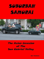 Suburban Samurai -The Asian Invasion of the San Gabriel Valley