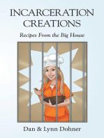 Incarceration Creations: Recipes from the Big House