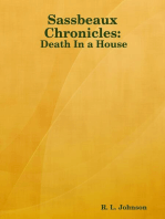 Sassbeaux Chronicles: Death In a House
