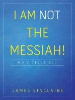 I Am Not the Messiah!: Mr Z Tells All