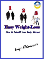 1 2 3 Easy Weight Loss: How to Rebuild Your Body, Better!