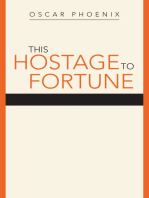 This Hostage to Fortune