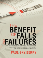 The Benefit of Falls and Failures
