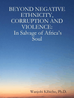 Beyond Negative Ethnicity, Corruption and Violence: In Salvage of Africa’s Soul