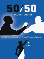 50/50: Finding Life’s Balance for All Human Beings