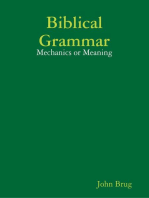 Biblical Grammar: Mechanics or Meaning?