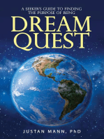 Dream Quest: A Seeker’s Guide to Finding the Purpose of Being