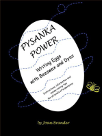 Pysanka Power - Writing Eggs With Beeswax and Dyes