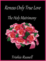 Reneas Only True Love the Holy Matrimony