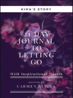 21 Days to Letting Go With Inspiraional Quotes "Kira's Story"