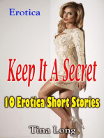 Erotica: Keep It a Secret: 10 Erotica Short Stories