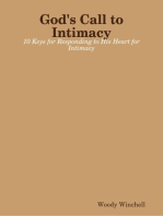 God's Call to Intimacy - 10 Keys for Responding to His Heart for Intimacy