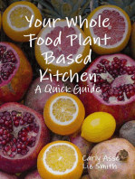 Your Whole Food Plant Based Kitchen - A Quick Guide