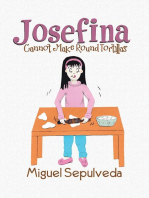 Josefina Cannot Make Round Tortillas
