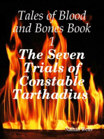 Tales of Blood and Bones Book 1: The Seven Trials of Constable Tarthadius