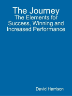 The Journey: The Elements for Success, Winning and Increased Performance