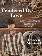 Tendered By Love: Four Historical Romance Novellas