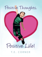 Positive Thoughts, Positive Life!