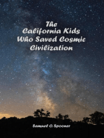 The California Kids Who Saved Cosmic Civilization