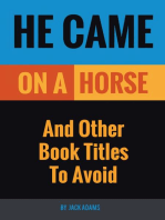 He Came On a Horse: And Other Book Titles to Avoid
