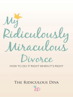 My Ridiculously Miraculous Divorce