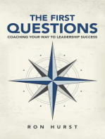 The First Questions: Coaching Your Way to Leadership Success