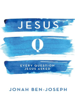 Jesus Q: Every Question Jesus Asked