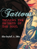 Tattoos: Telling the Secrets of the Soul